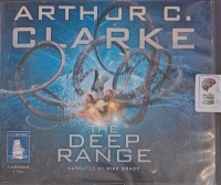 The Deep Range written by Arthur C. Clarke performed by Mike Grady on Audio CD (Unabridged)